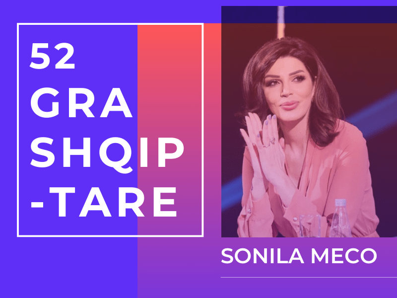 ’52 Gra Shqiptare’ – Intervistë me Sonila Meçon